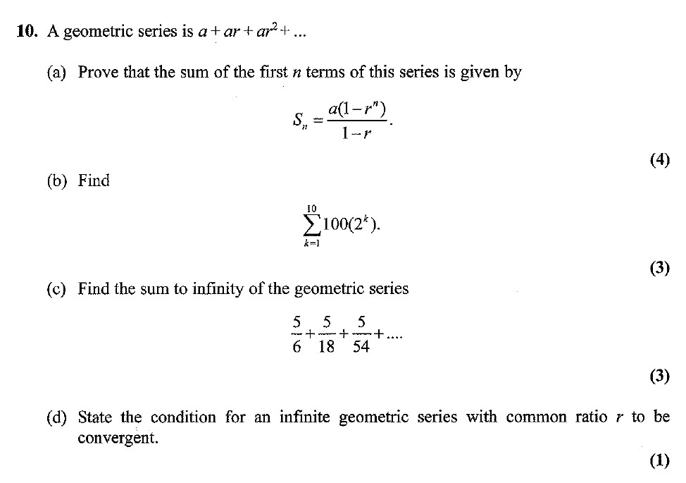 A-geometric-series-is-$a-+-ar-+-ar^2-+-...$----(a)-Prove-that-the-sum-of-the-first-$n$-terms-of-this-series-is-given-by---$S_n-=-\frac{a(1---r^n)}{1---r}$-Edexcel-A-Level Maths Pure-Question 2-2006-Paper 2.png